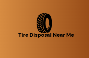 Tire Disposal Near Me
